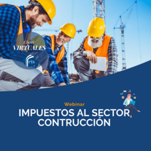 Curso ONLINE Impuestos al Sector Construcción